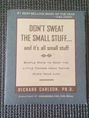 Don't Sweat the Small Stuff, Book by Richard Carlson